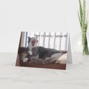 "Open Up And Say "AHHHH"!!! Card