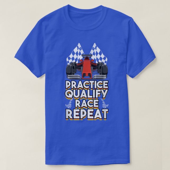 Open Wheel Formula Racing Car Practice Qualify Rac T-Shirt (Design Front)