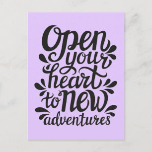 Open Your Heart To New Adventures Postcard