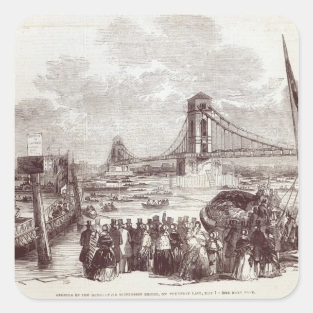 Opening of the Hungerford Suspension Bridge Square Sticker (Front)