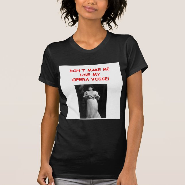 opera joke T-Shirt (Front)