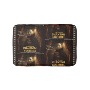 Opera Phantom Squirrel Parody Bath Mat