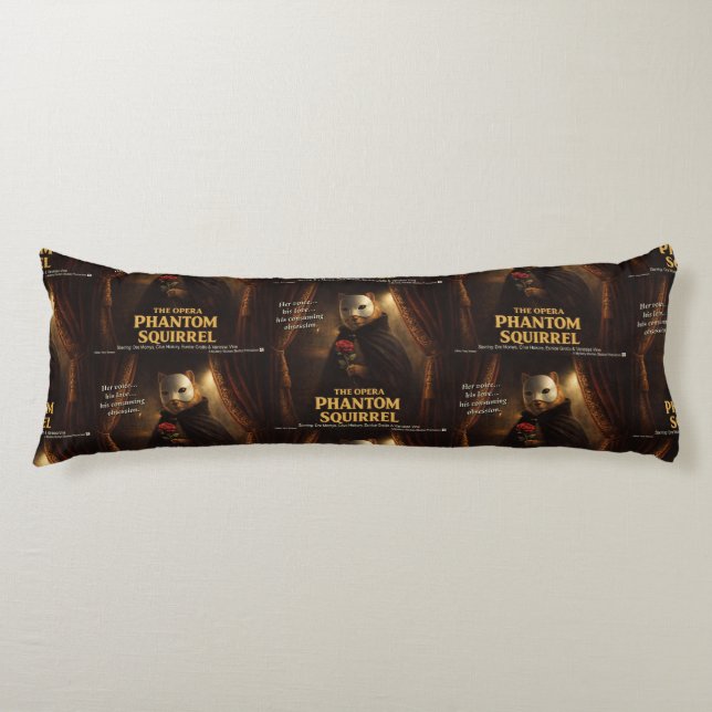 Opera Phantom Squirrel Parody Body Cushion (Front)