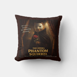 Opera Phantom Squirrel Parody Cushion