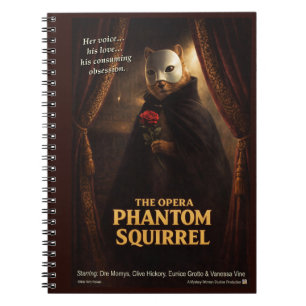 Opera Phantom Squirrel Parody Notebook