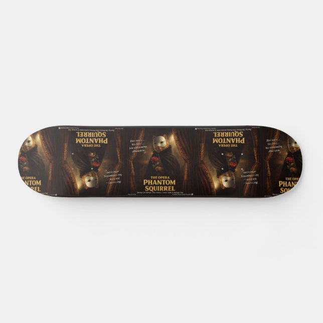 Opera Phantom Squirrel Parody Skateboard (Horz)