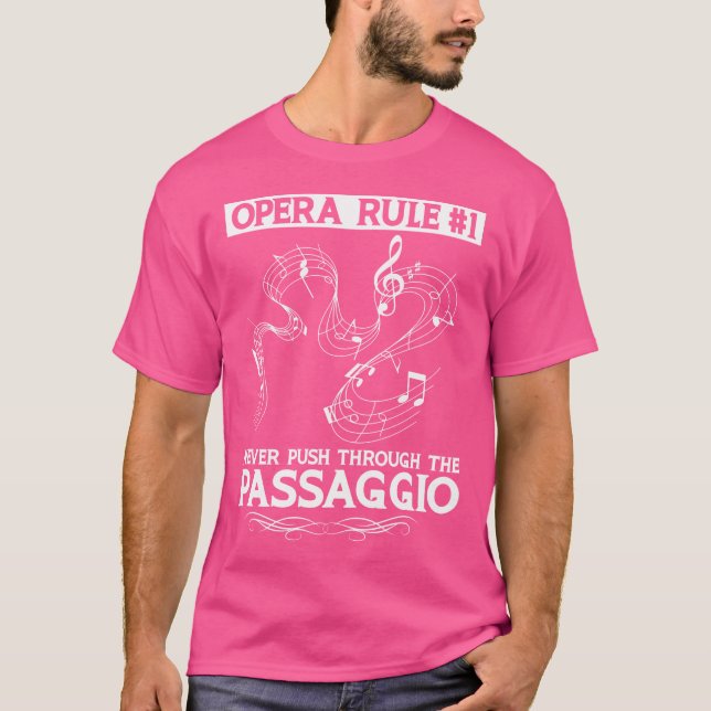Opera Rule - Never Push Through The Passagio T-Shirt (Front)