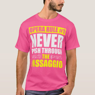 Opera Singer For Opera Vocalist Tenor Singer Music T-Shirt