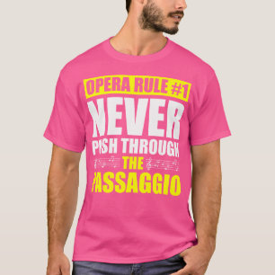 Opera Singer For Opera Vocalist Tenor Singer Music T-Shirt