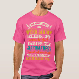 Opera Singer For Opera Vocalist Tenor Singer Music T-Shirt