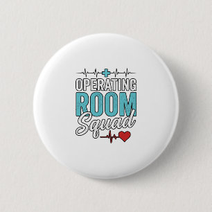 Operating Room Squad Surgical Nurse Shirt Design_1 6 Cm Round Badge