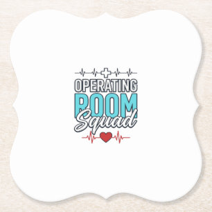 Operating Room Squad Surgical Team Shirt Design_1 Paper Coaster