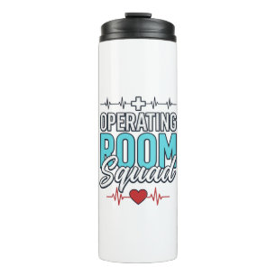 Operating Room Squad Surgical Team Shirt Design_1 Thermal Tumbler