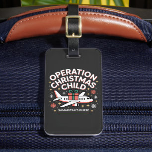 Operation Christmas Child Samaritan Purse  Luggage Tag