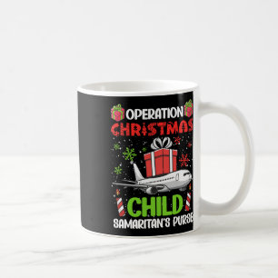 Operation Christmas Child Smaritan's Purse Funny F Coffee Mug