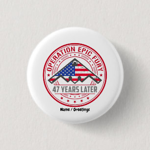 Operation Epic Fury 47 Years Later B-2 Stealth 3 Cm Round Badge