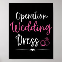 Operation Wedding Dress Bachelorette Party Wedding