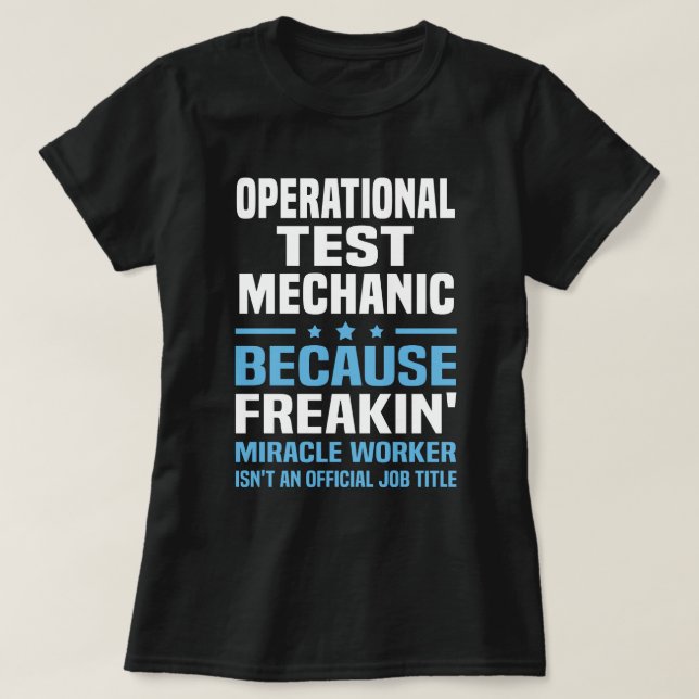 Operational Test Mechanic T-Shirt (Design Front)