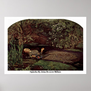 Ophelia By John Everett Millais Poster