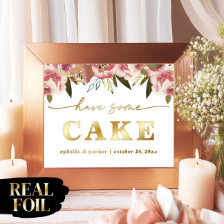 Ophelia Elegant Real Foil Have Some Cake Wedding Foil Prints