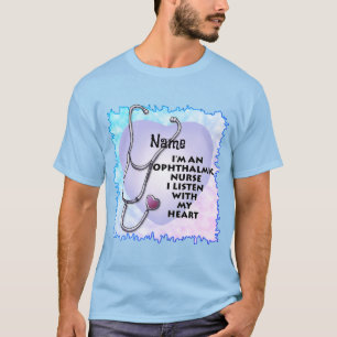 Ophthalmic Nurse Stethoscope Heart custom nurses  T-Shirt