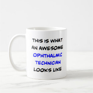 ophthalmic technician, awesome coffee mug