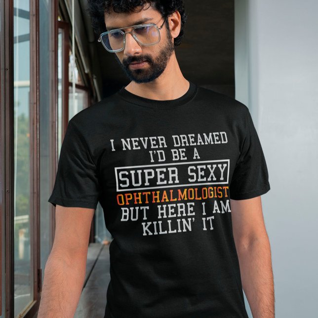 Ophthalmologist Funny Ophthalmology Optician T-Shirt (Creator Uploaded)