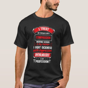 Ophthalmologist Is My Profession Medical Staff Oph T-Shirt