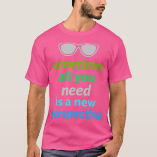 ophthalmology eye health optometrysometimes all yo T-Shirt
