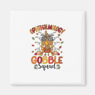 Ophthalmology Gobble Squad Turkey Optician Thanksg Magnet