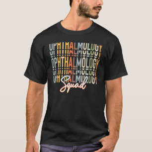 Ophthalmology Squad T-Shirt