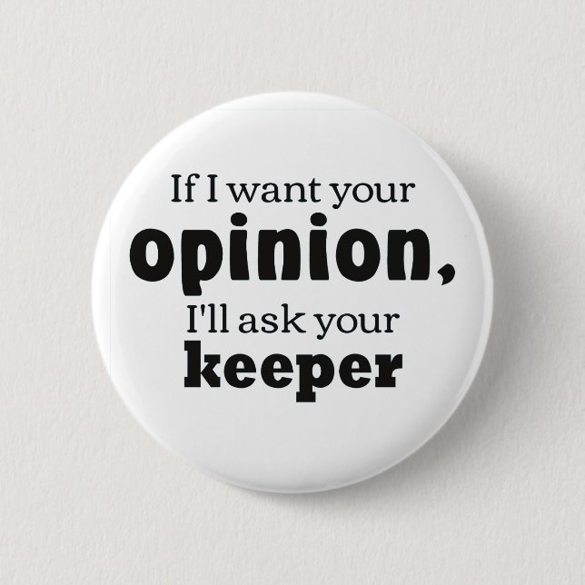 Opinion ask keeper bf 6 cm round badge (Front)