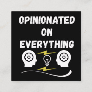 Opinionated On Everything Square Business Card