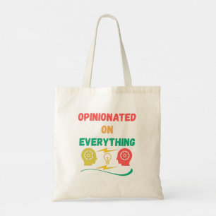 Opinionated On Everything Tote Bag