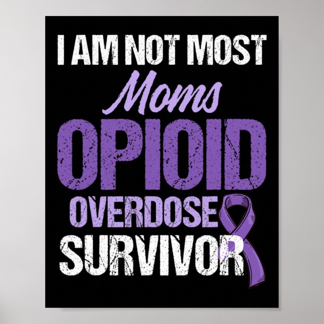Opioid Overdose Awareness Warrior Survivor 13  Poster (Front)
