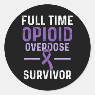 Opioid Overdose Awareness Warrior Survivor 26 Classic Round Sticker