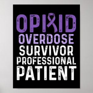 Opioid Overdose Awareness Warrior Survivor 42 Poster