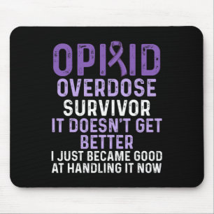 Opioid Overdose Awareness Warrior Survivor 4 Mouse Mat