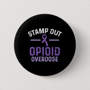Opioid Overdose Awareness Warrior Survivor 55 6 Cm Round Badge