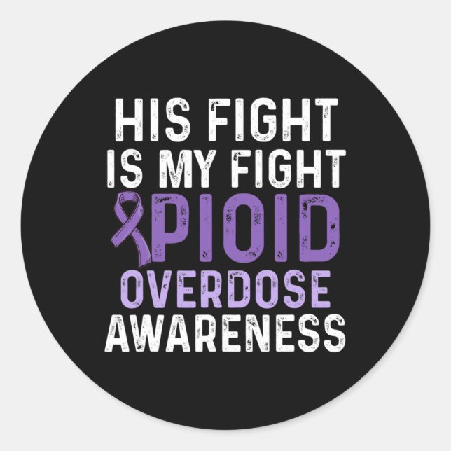 Opioid Overdose Awareness Warrior Survivor 57 Classic Round Sticker (Front)