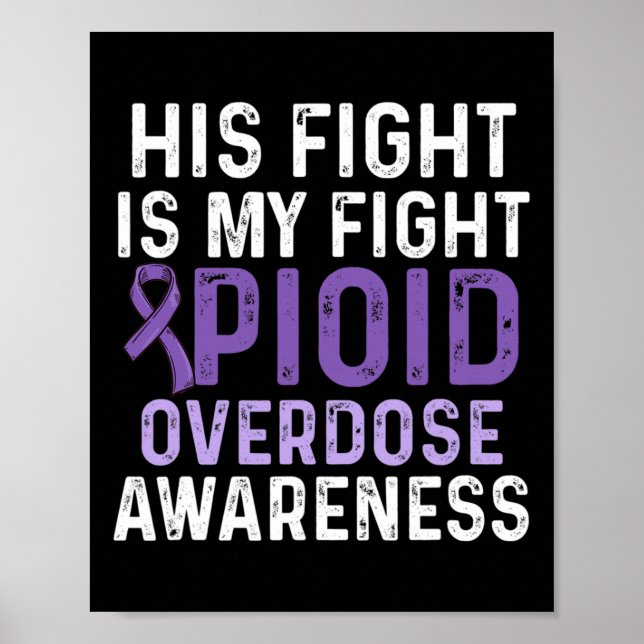 Opioid Overdose Awareness Warrior Survivor 57  Poster (Front)