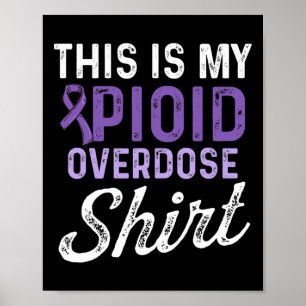 Opioid Overdose Awareness Warrior Survivor 61  Poster