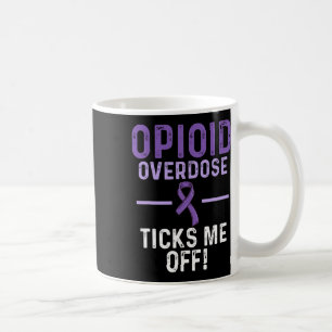 Opioid Overdose Awareness Warrior Survivor 62 Coffee Mug