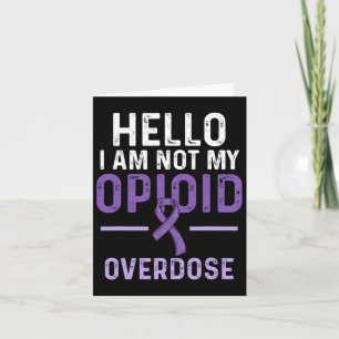 Opioid Overdose Awareness Warrior Survivor 71 Card