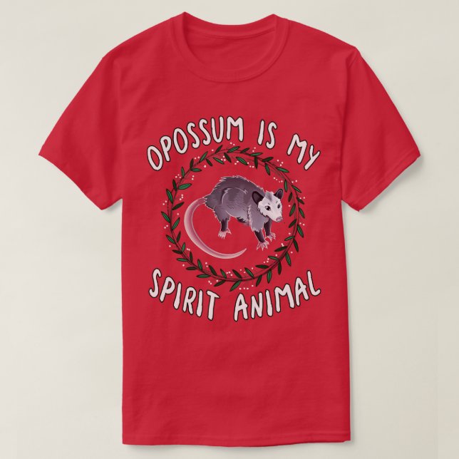 Opossum Is My Spirit Animal T-Shirt (Design Front)