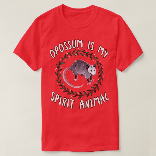 Opossum Is My Spirit Animal T-Shirt (Design Front)