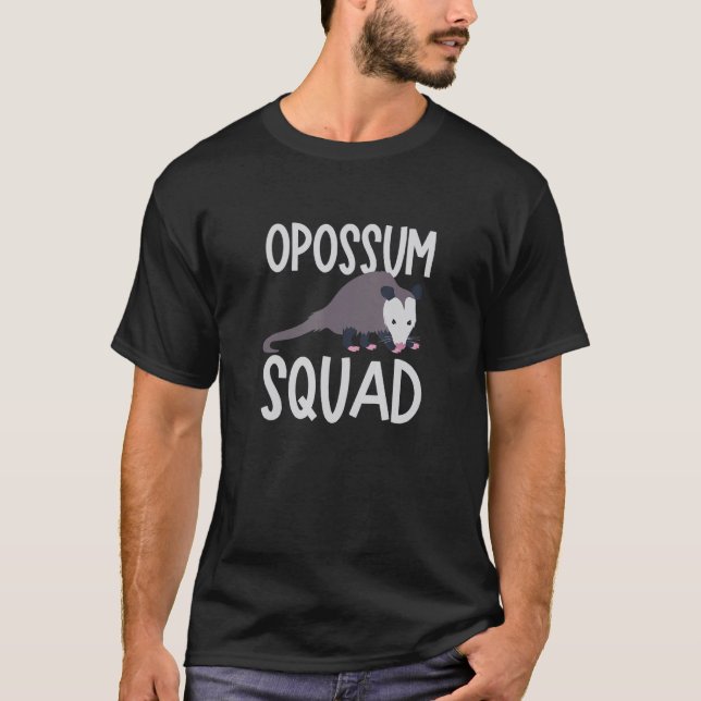 Opossum Squad Cute Possum Ironic Saying Wildlife T-Shirt (Front)