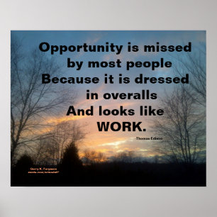 OPPORTUNITY IS MISSED THOMAS EDISON CUSTOM POSTER