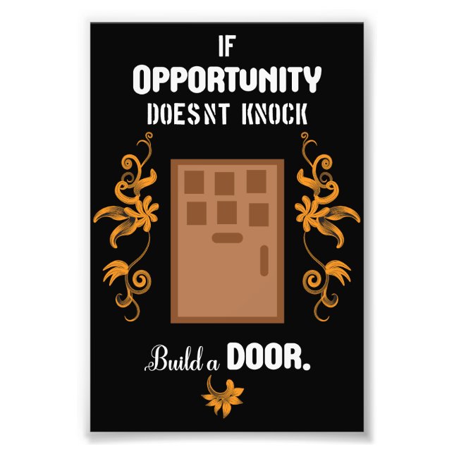 Opportunity Motivational Quotes Photo Print (Front)