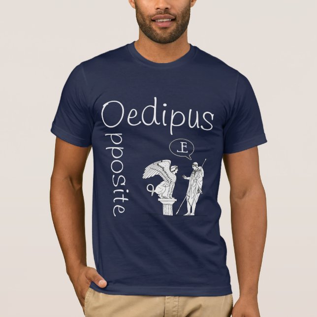 Opposite Oedipus T-Shirt (Front)